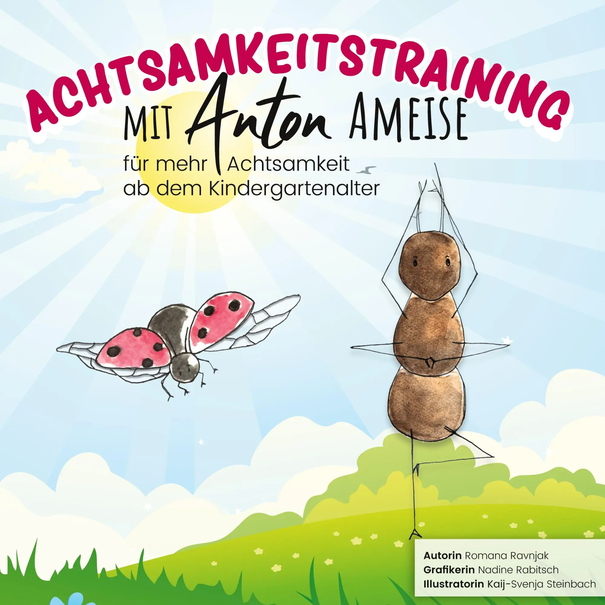 Cover: 9783757821173 | Achtsamkeitstraining mit Anton Ameise | Romana Ravnjak | Buch | 56 S.