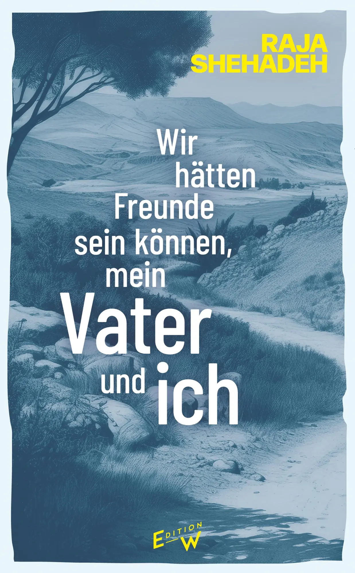 Cover: 9783949671173 | Wir hätten Freunde sein können, mein Vater und ich | Ein Memoir | Buch