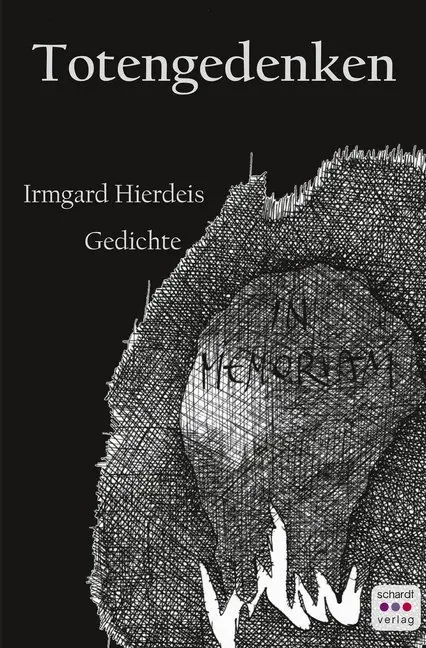 Cover: 9783961521173 | Totengedenken | Gedichte | Irmgard Hierdeis | Taschenbuch | Deutsch