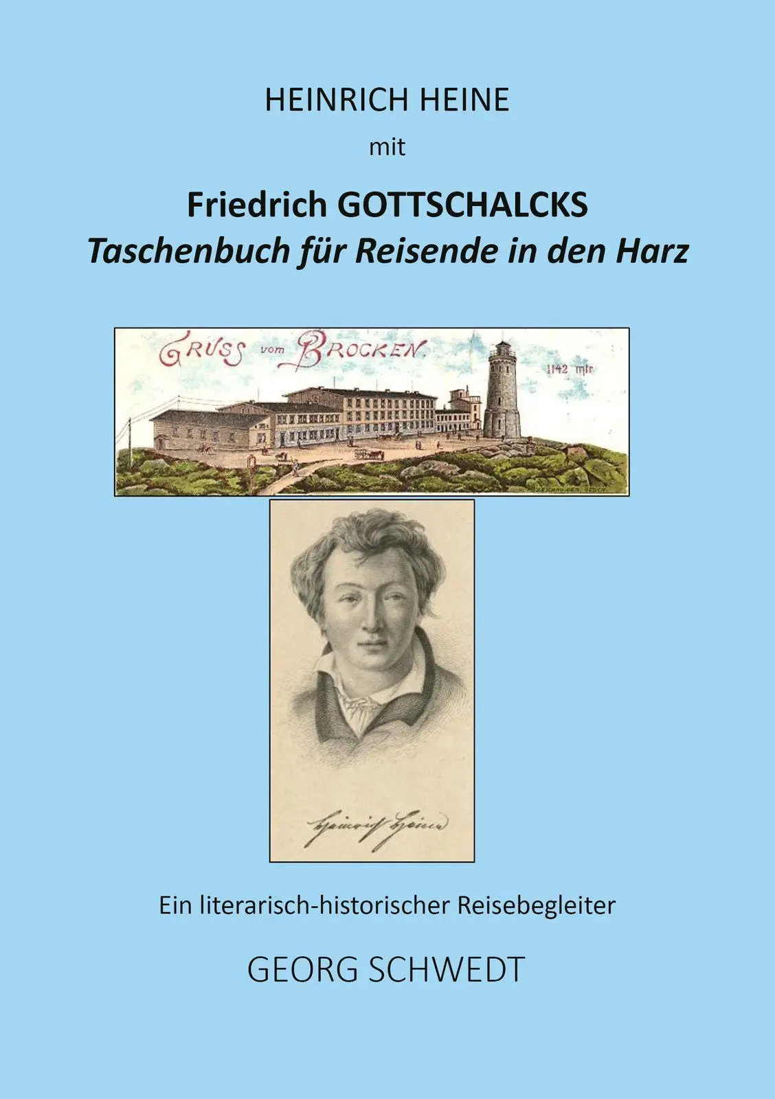Cover: 9783989031173 | Heinrich Heine mit Friedrich Gottschalcks Taschenbuch für Reisende...