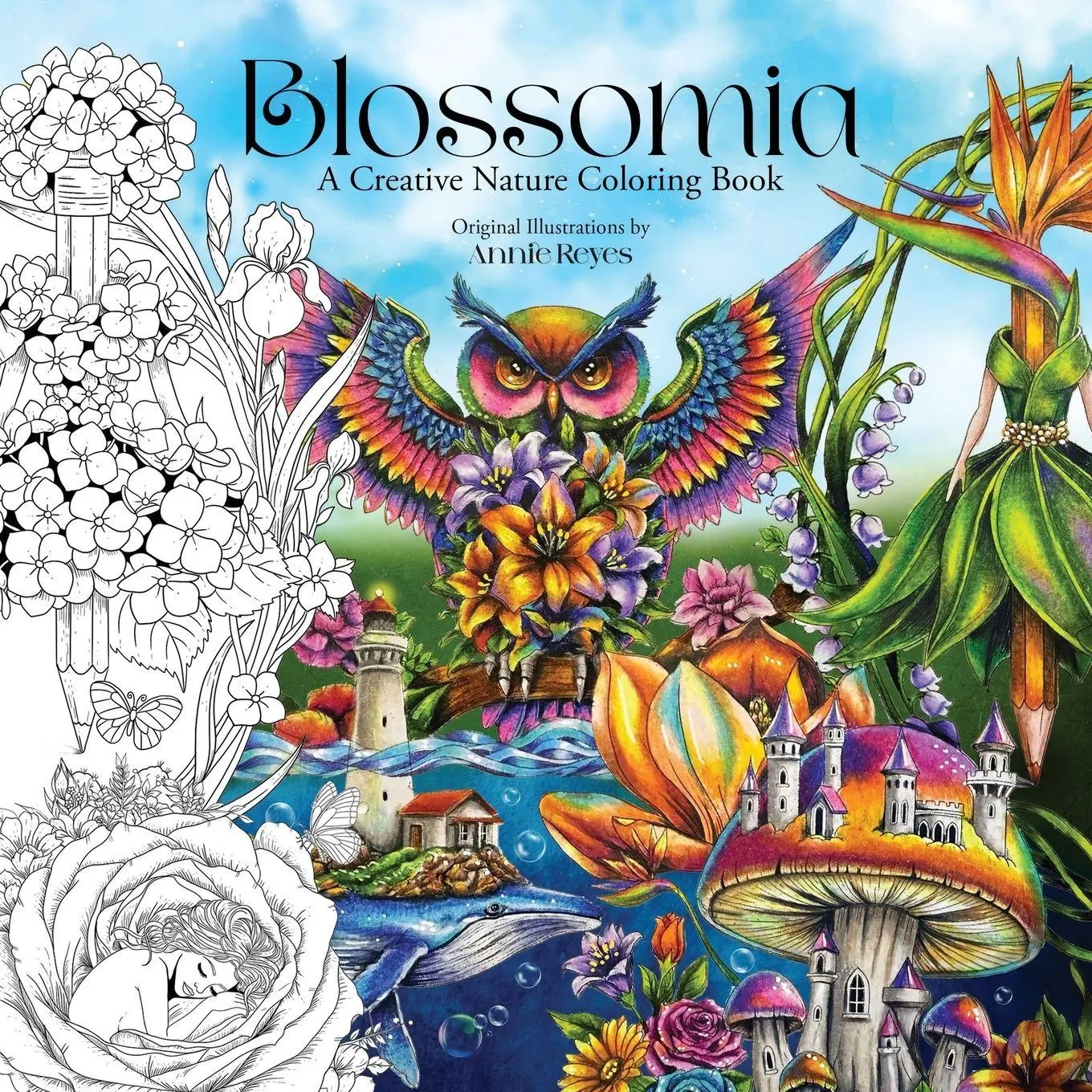 Cover: 9798991571173 | Blossomia. A Creative Nature Coloring | Annie Reyes | Taschenbuch