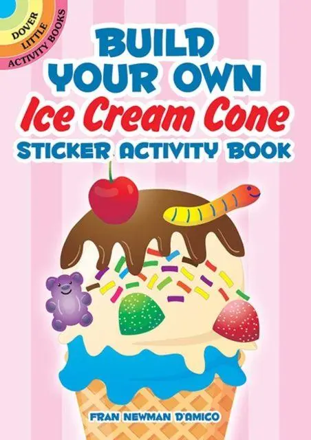 Cover: 9780486851273 | Build Your Own Ice Cream Cone Sticker Activity Book | Newman-D'Amico