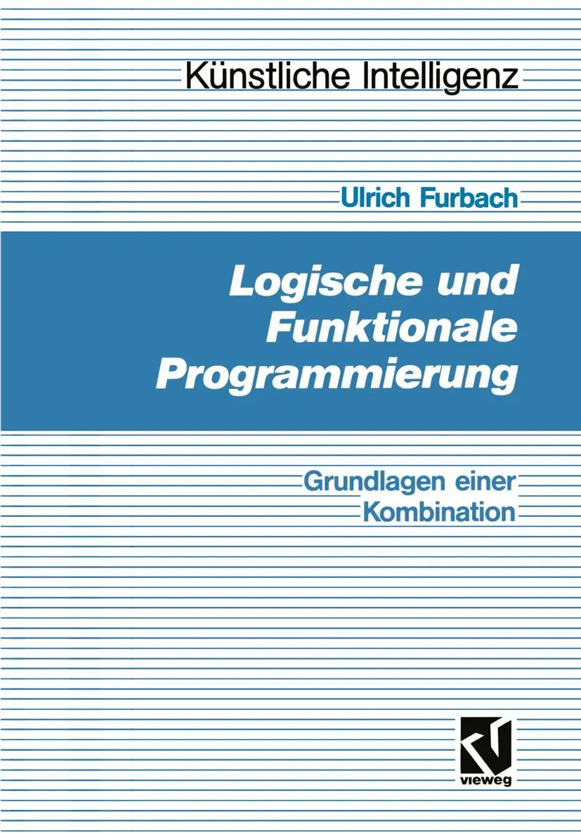 Cover: 9783528051273 | Logische und Funktionale Programmierung | Grundlagen einer Kombination