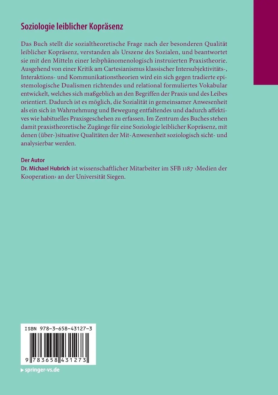 Rückseite: 9783658431273 | Soziologie leiblicher Kopräsenz | Praxistheoretische Zugänge | Hubrich