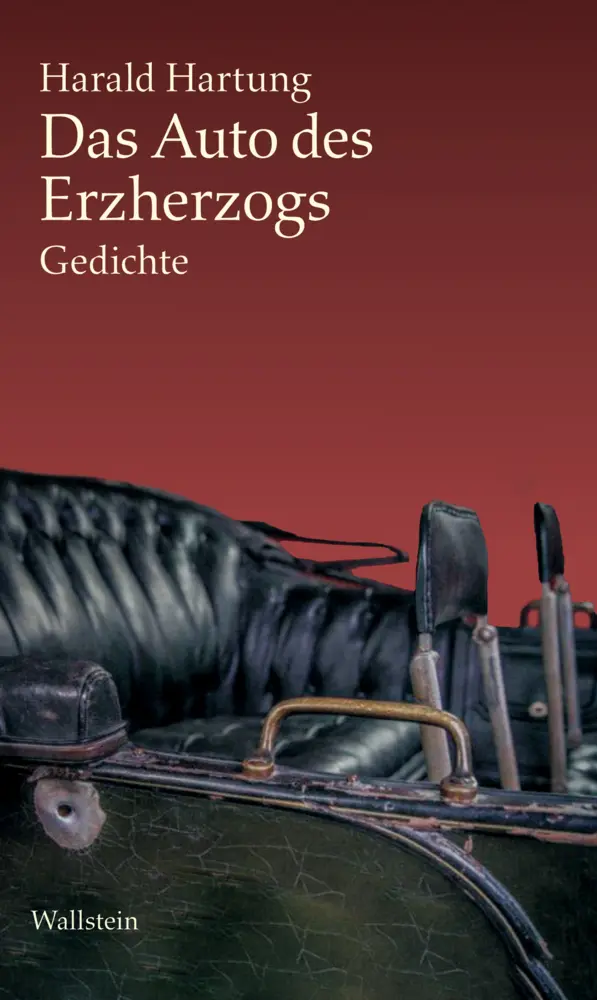Cover: 9783835331273 | Das Auto des Erzherzogs | Gedichte | Harald Hartung | Buch | 72 S.