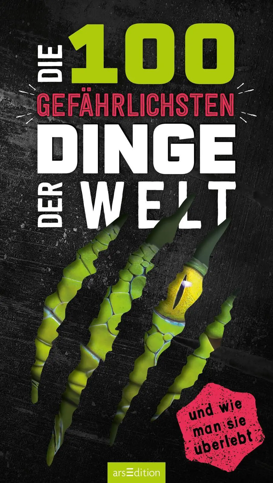 Bild: 9783845851273 | Die 100 gefährlichsten Dinge der Welt | ... und wie man sie überlebt