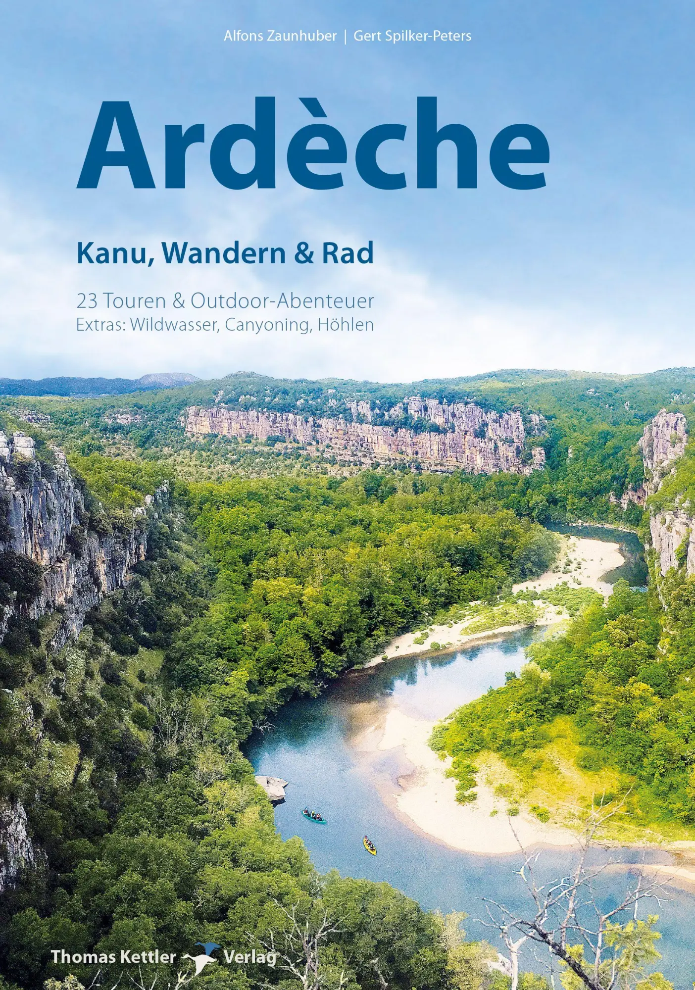 Cover: 9783985131273 | Ardèche | Kanu, Wandern &amp; Rad | Alfons Zaunhuber (u. a.) | Taschenbuch