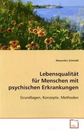 Cover: 9783639091373 | Lebensqualität für Menschen mit psychischen Erkrankungen | Schmidt