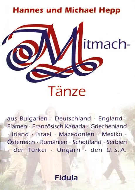 Cover: 9783872261373 | Mitmachtänze-Tanzbeschreibungen | Hannes Hepp (u. a.) | Broschüre