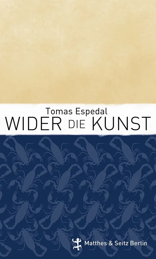 Cover: 9783957571373 | Wider die Kunst | Tomas Espedal | Buch | 160 S. | Deutsch | 2015