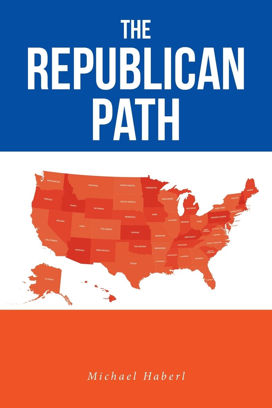 Cover: 9798889821373 | The Republican Path | Michael Haberl | Taschenbuch | Englisch | 2023