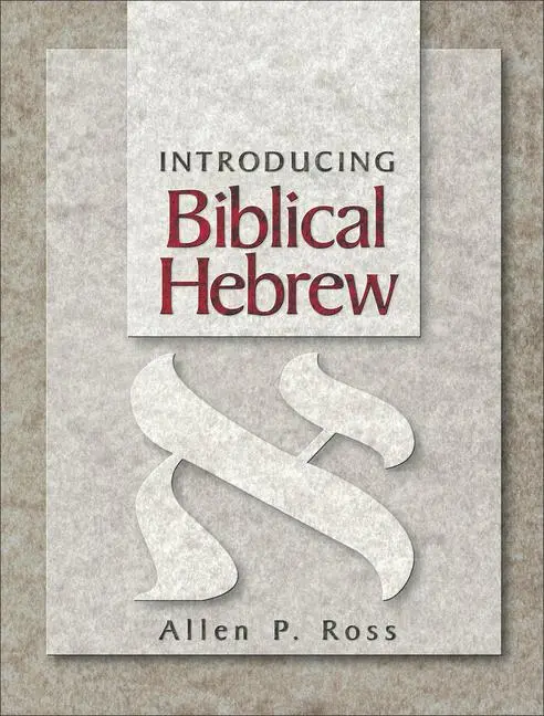 Cover: 9780801021473 | Introducing Biblical Hebrew | Allen P. Ross | Buch | Englisch | 2001
