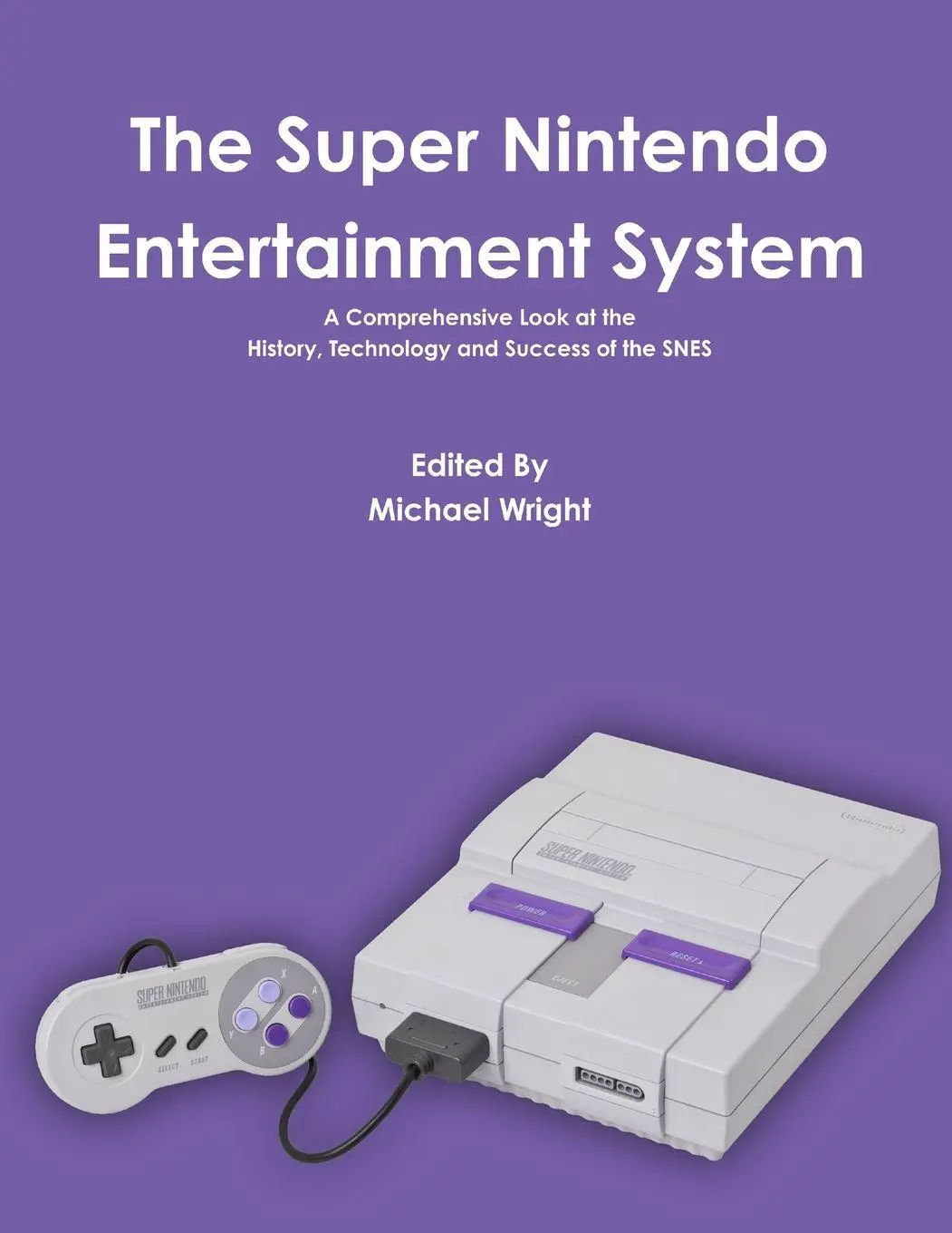 Cover: 9781329551473 | The Super Nintendo Entertainment System | Michael Wright | Taschenbuch