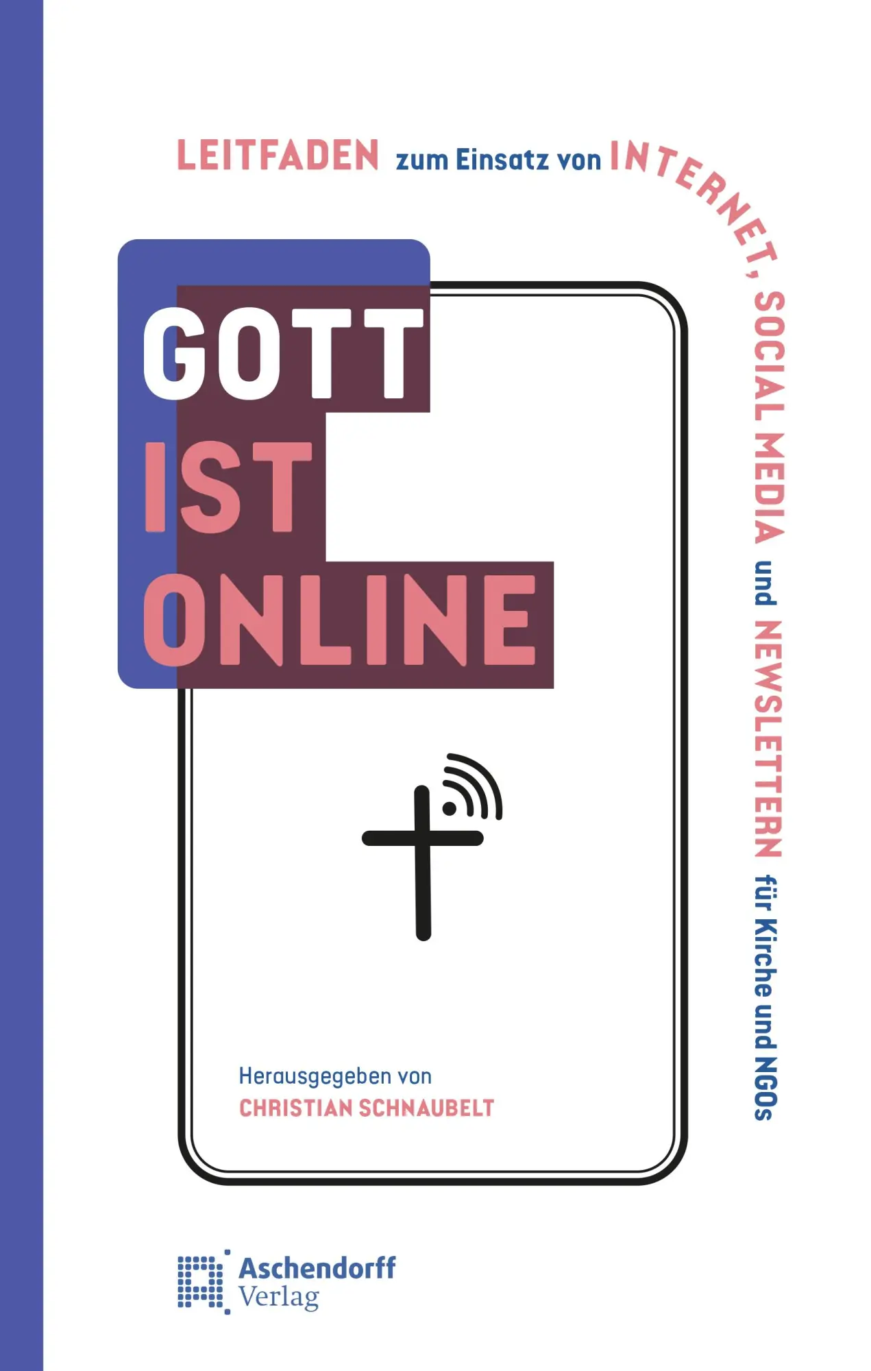 Cover: 9783402131473 | Gott ist online | Christian Schnaubelt | Taschenbuch | 104 S. | 2025