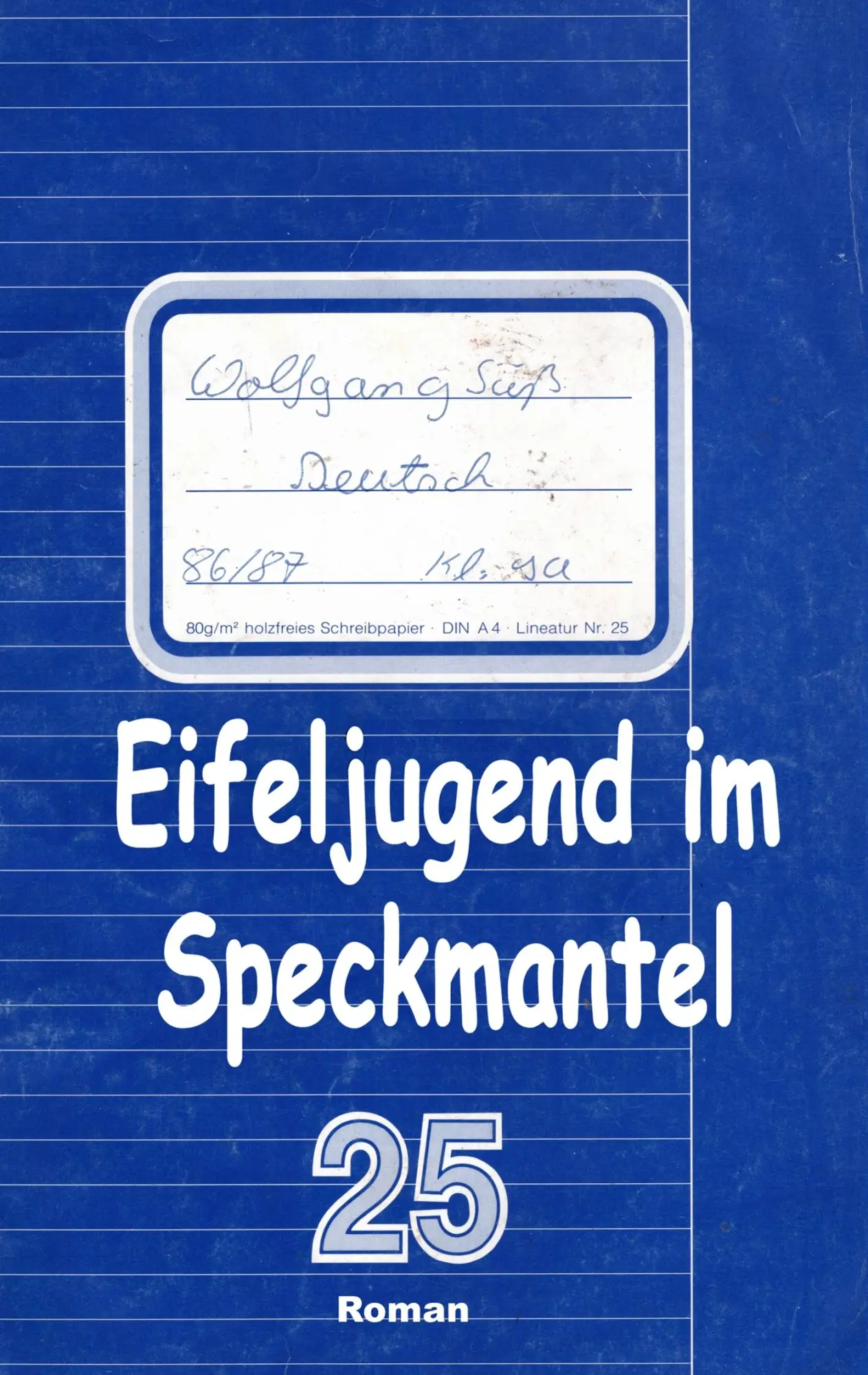 Cover: 9783750481473 | Eifeljugend im Speckmantel | Wolfgang Süß | Taschenbuch | 468 S.