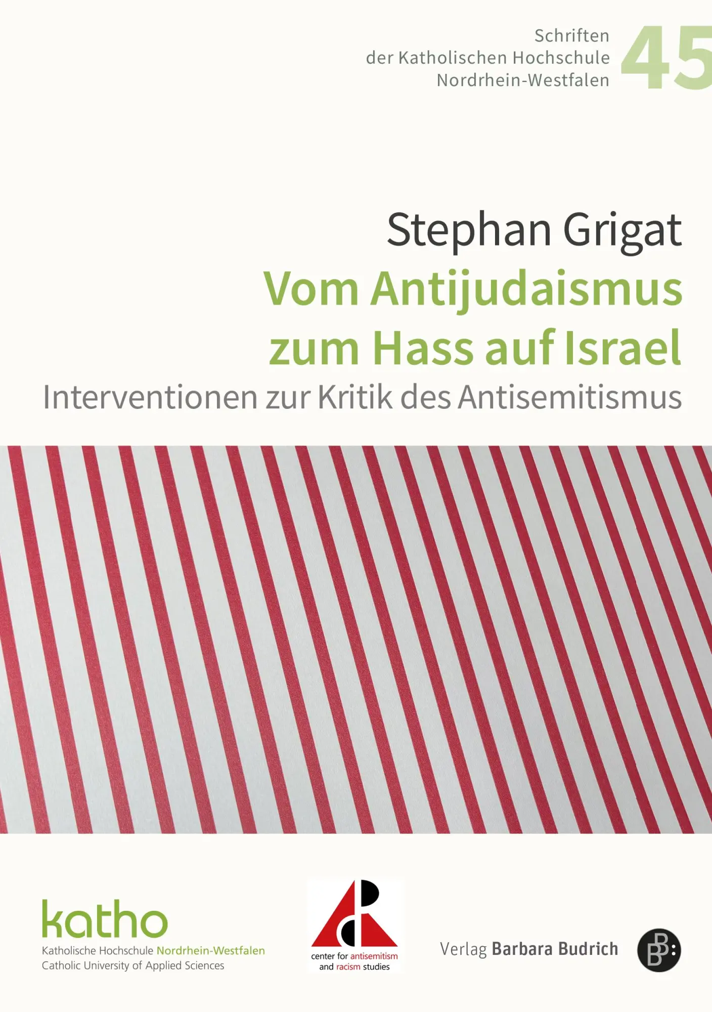 Cover: 9783847431473 | Vom Antijudaismus zum Hass auf Israel | Stephan Grigat | Taschenbuch