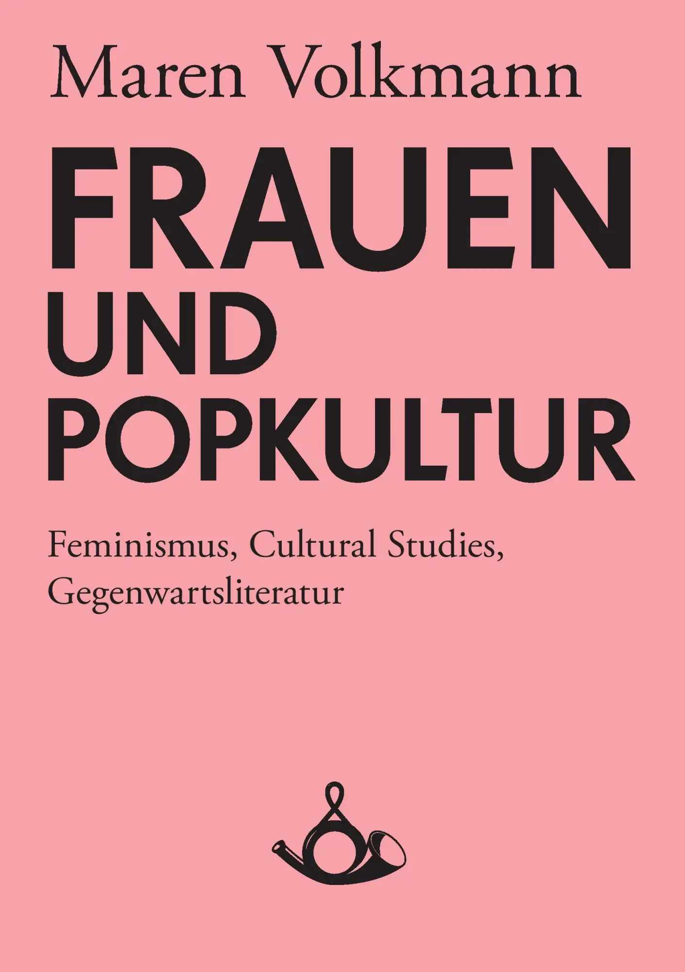 Cover: 9783981081473 | Frauen und Popkultur | Maren Volkmann | Taschenbuch | 480 S. | Deutsch