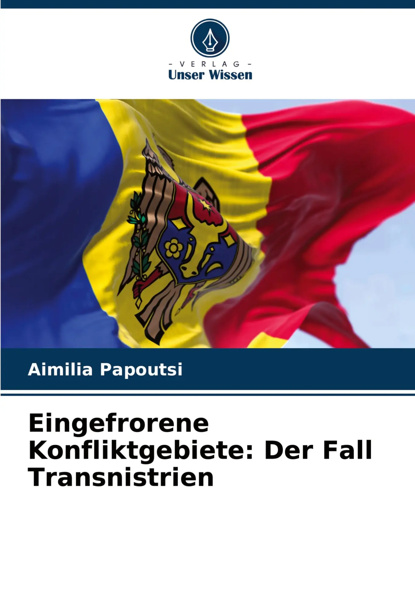 Cover: 9786208411473 | Eingefrorene Konfliktgebiete: Der Fall Transnistrien | Papoutsi | Buch