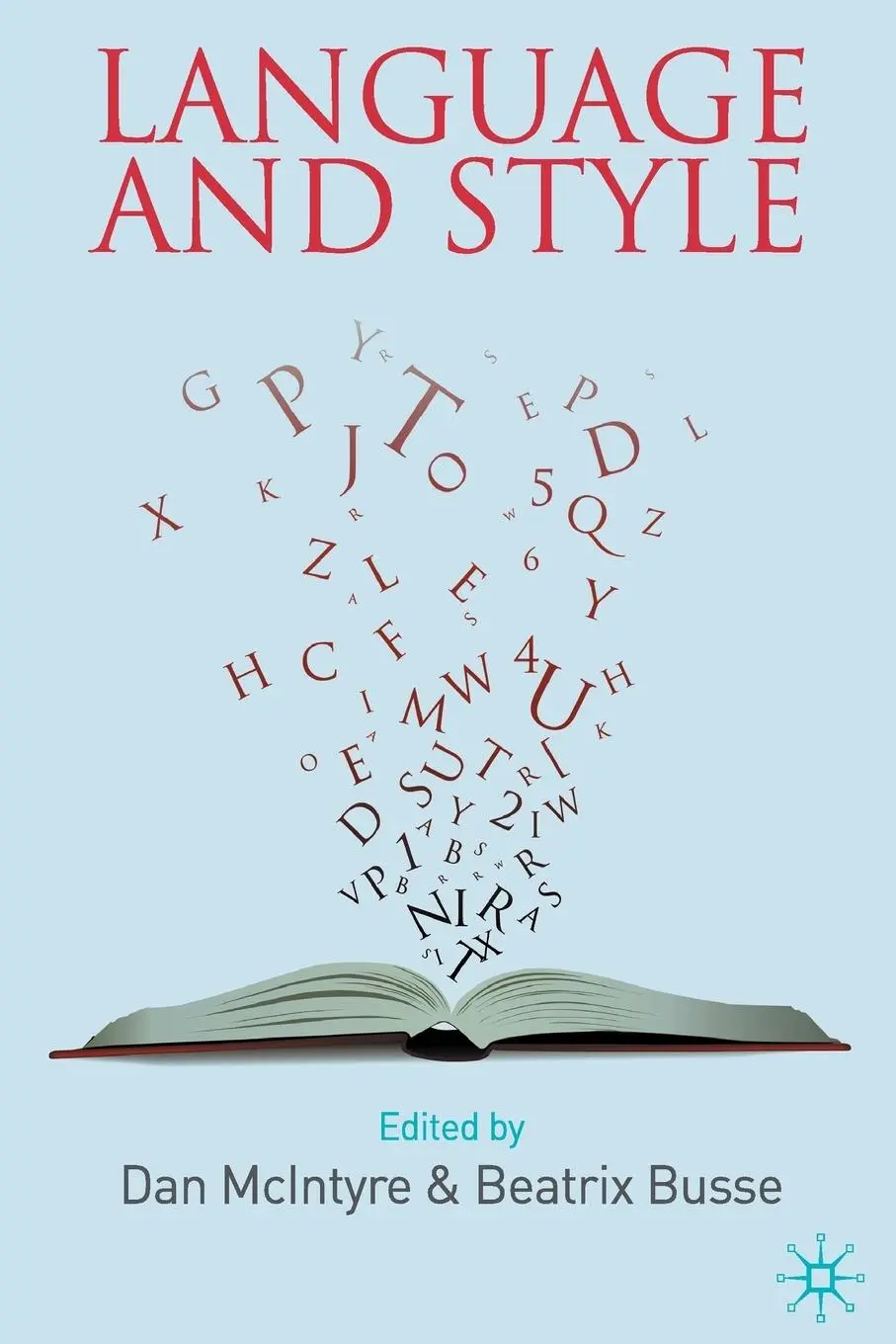 Cover: 9780230231573 | Language and Style | D. Mcintyre (u. a.) | Taschenbuch | 464 S. | 2010