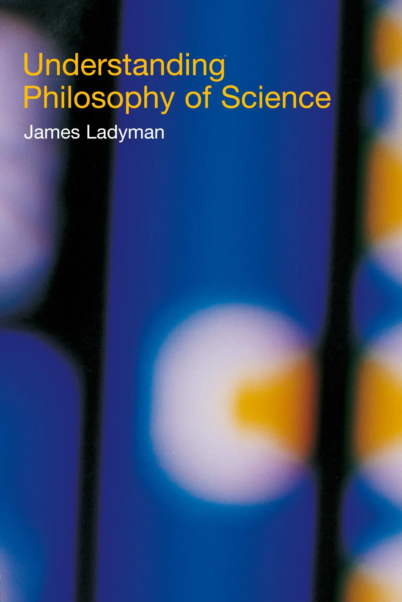 Cover: 9780415221573 | Understanding Philosophy of Science | James Ladyman | Taschenbuch