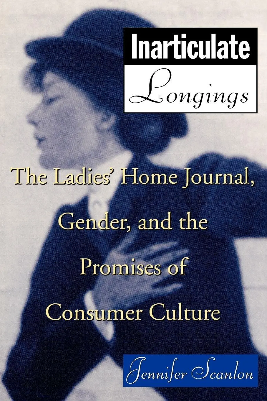 Cover: 9780415911573 | Inarticulate Longings | Jennifer Scanlon | Taschenbuch | Englisch