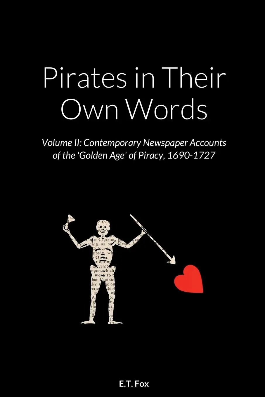Cover: 9781471631573 | Pirates in Their Own Words Volume II | E. T. Fox | Taschenbuch | 2022