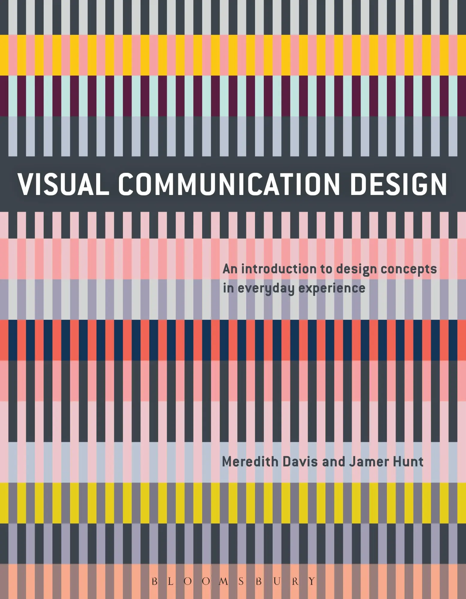 Cover: 9781474221573 | Visual Communication Design | Meredith Davis (u. a.) | Taschenbuch