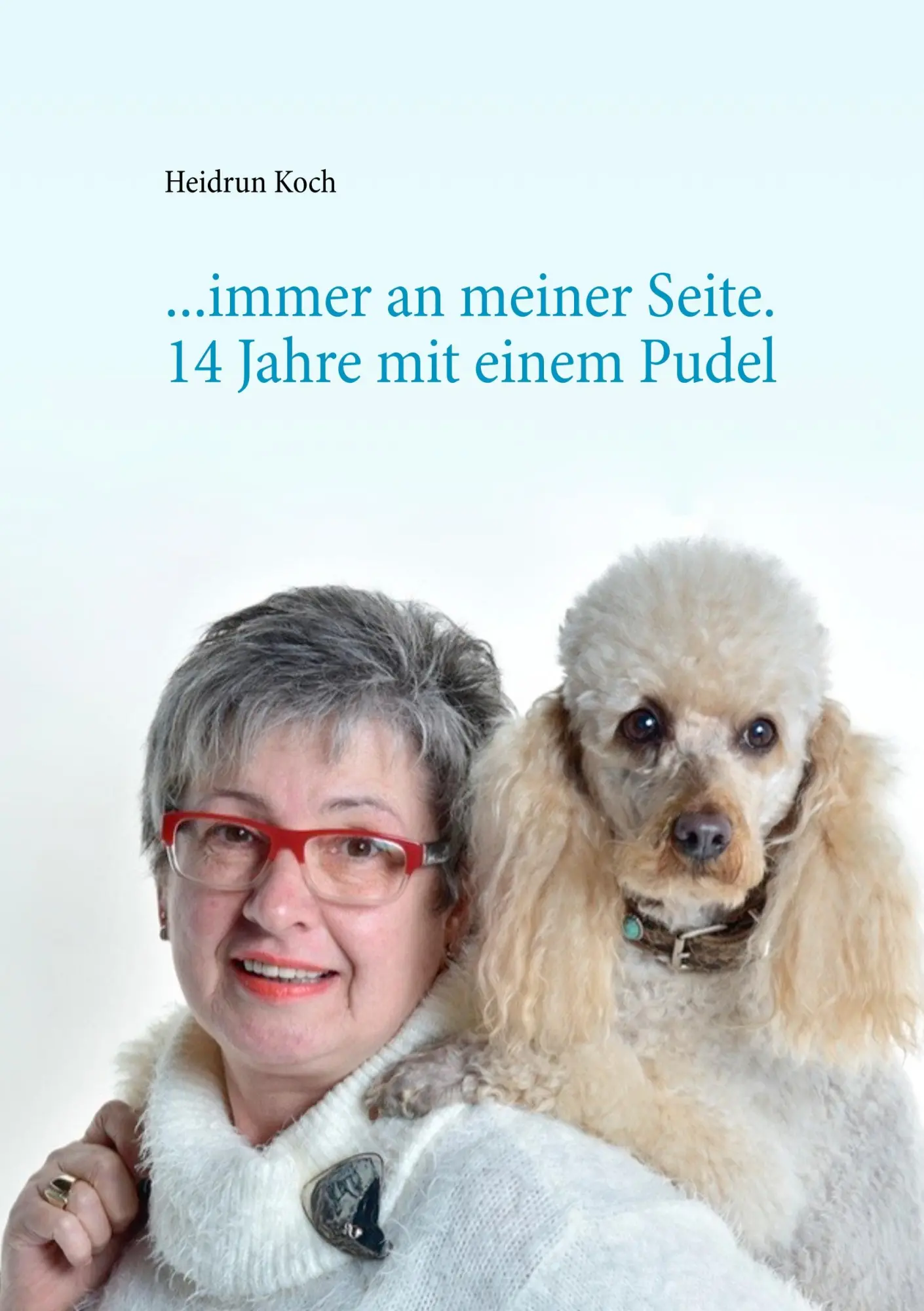Cover: 9783750471573 | ...immer an meiner Seite | Heidrun Koch | Taschenbuch | 196 S. | 2020