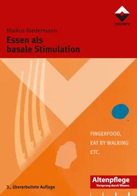 Cover: 9783866301573 | Essen als basale Stimulation | FingerFood - Eat by walking - etc.