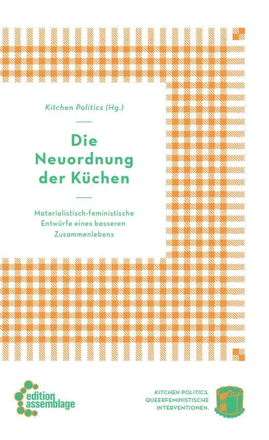 Cover: 9783960421573 | Die Neuordnung der Küchen | Kitchen Politics | Taschenbuch | 192 S.