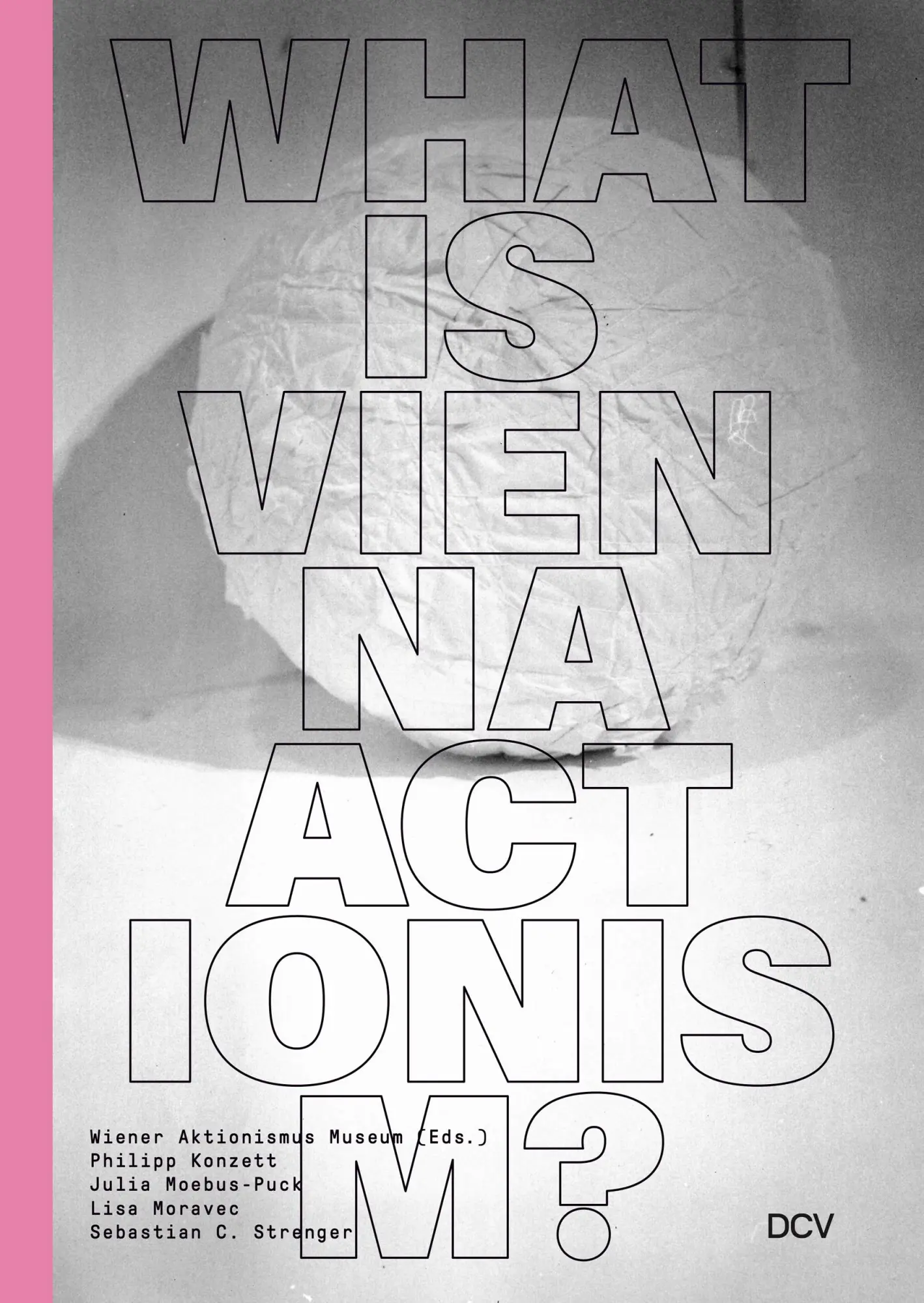 Cover: 9783969121573 | What is Vienna Actionism? | Lisa Moravec (u. a.) | Buch | 292 S.