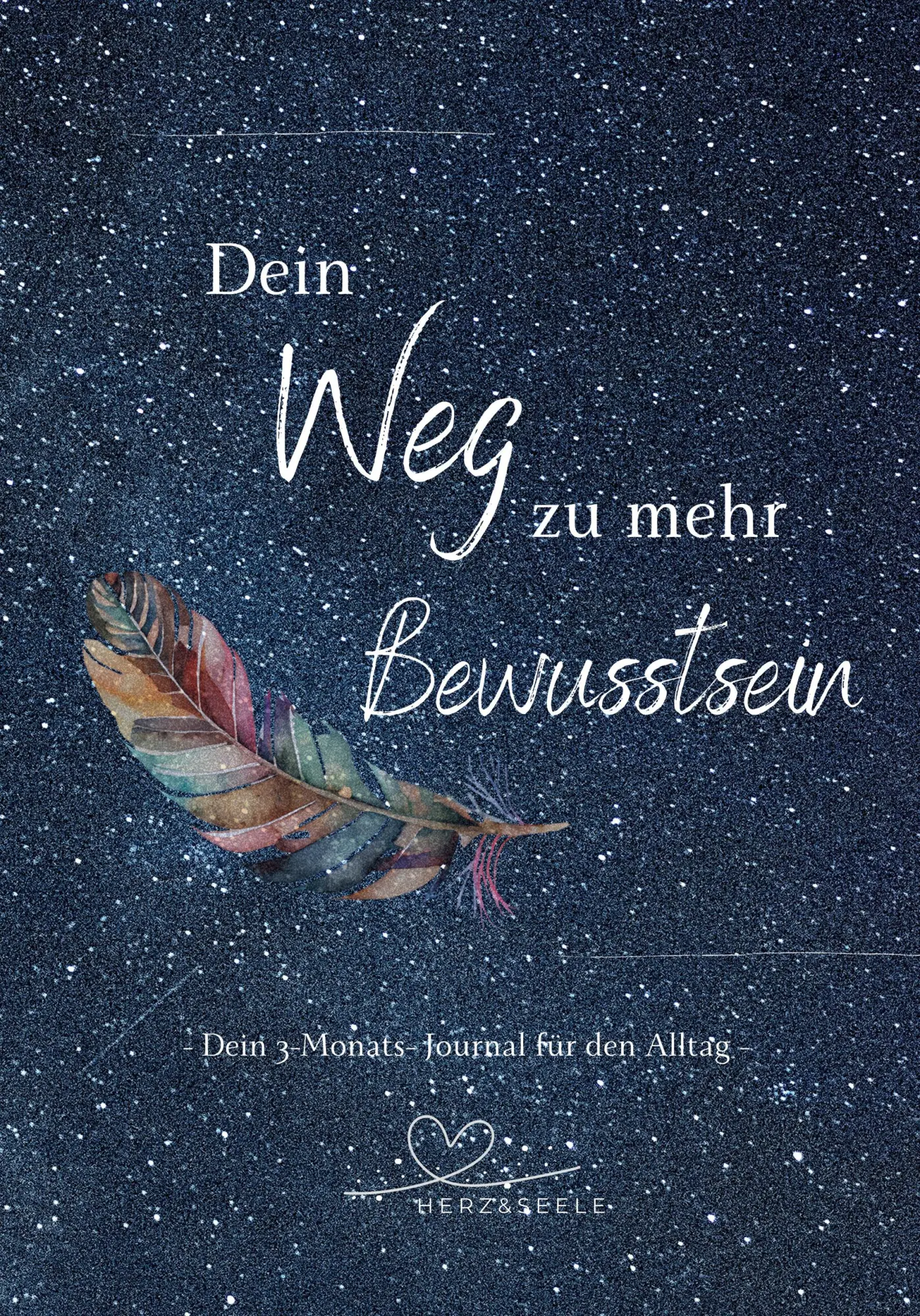 Cover: 9783985031573 | Dein Weg zu mehr Bewusstsein | Dein 3-Monats-Journal für den Alltag