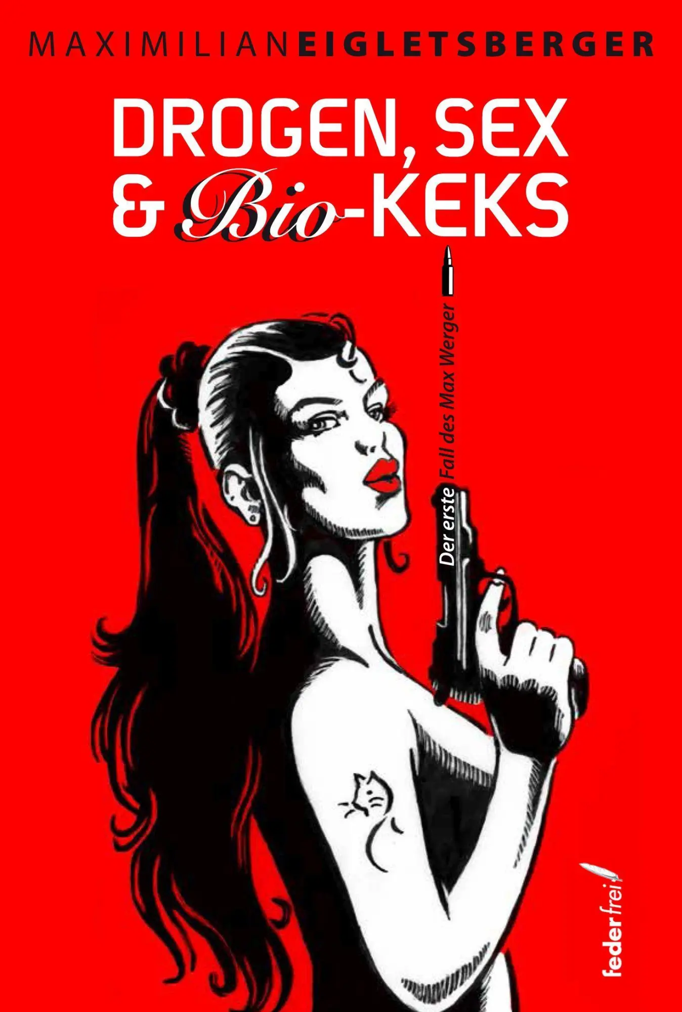 Cover: 9783990741573 | Drogen, Sex &amp; Bio-Keks | Maximilian Eigletsberger | Taschenbuch | 2021
