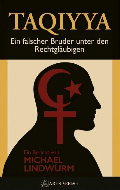 Cover: 9783990811573 | Taqiyya | Ein falscher Bruder unter den Rechtgläubigen | Lindwurm