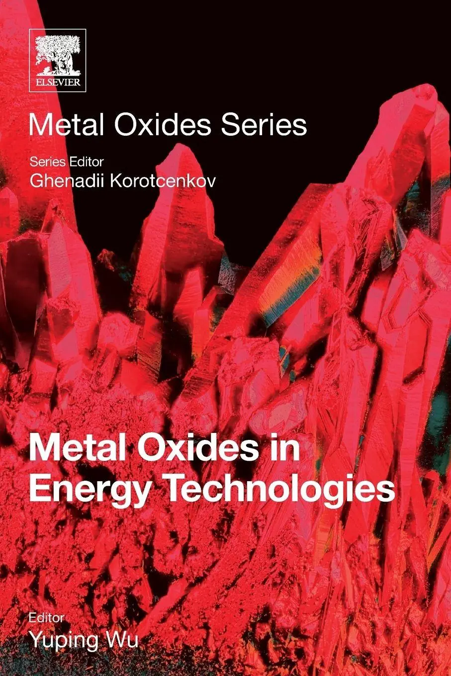 Cover: 9780128111673 | Metal Oxides in Energy Technologies | Yuping Wu (u. a.) | Taschenbuch