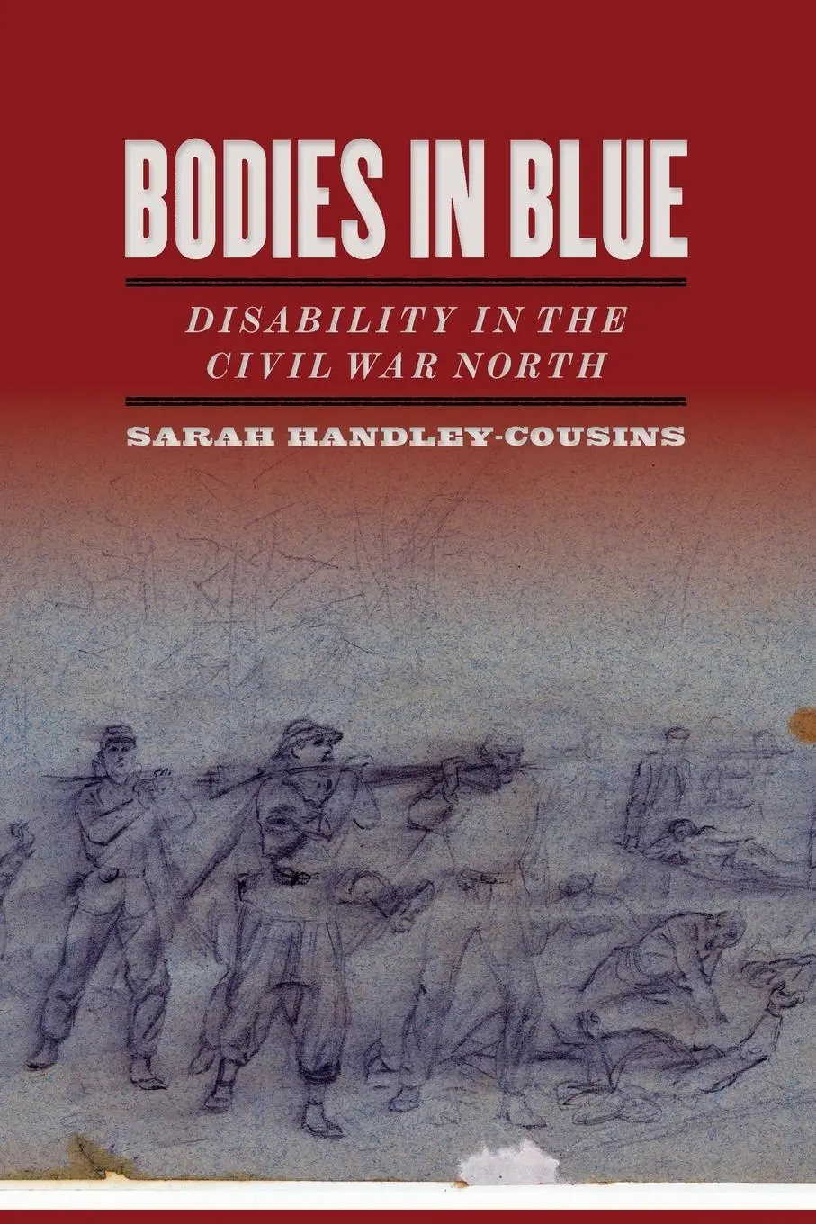 Cover: 9780820361673 | Bodies in Blue | Disability in the Civil War North | Handley-Cousins
