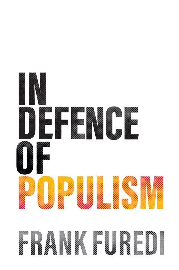 Polity Press In Defence Of Populism