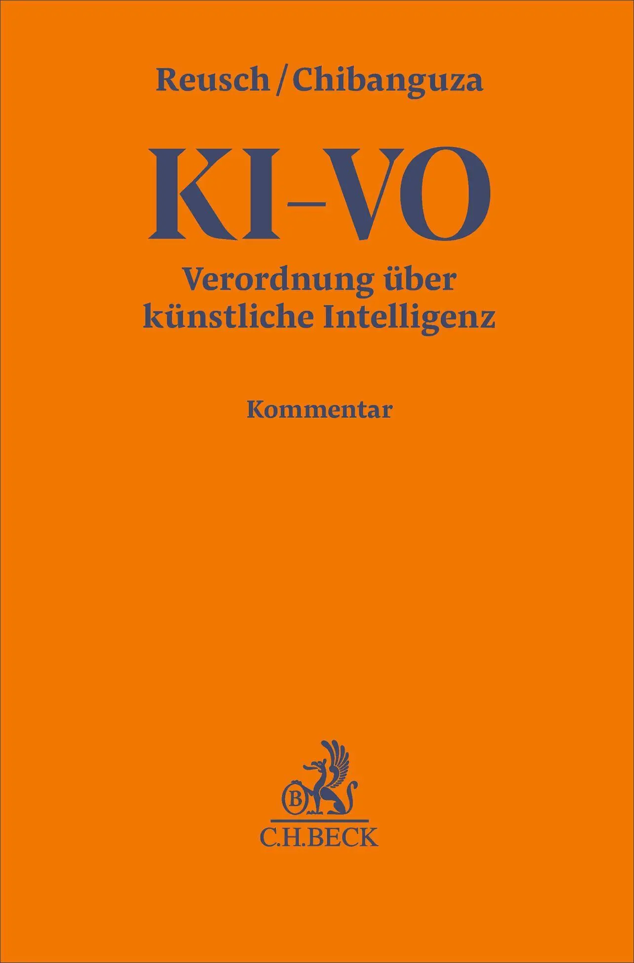 Cover: 9783406791673 | KI-VO | Verordnung über Künstliche Intelligenz | Reusch (u. a.) | Buch