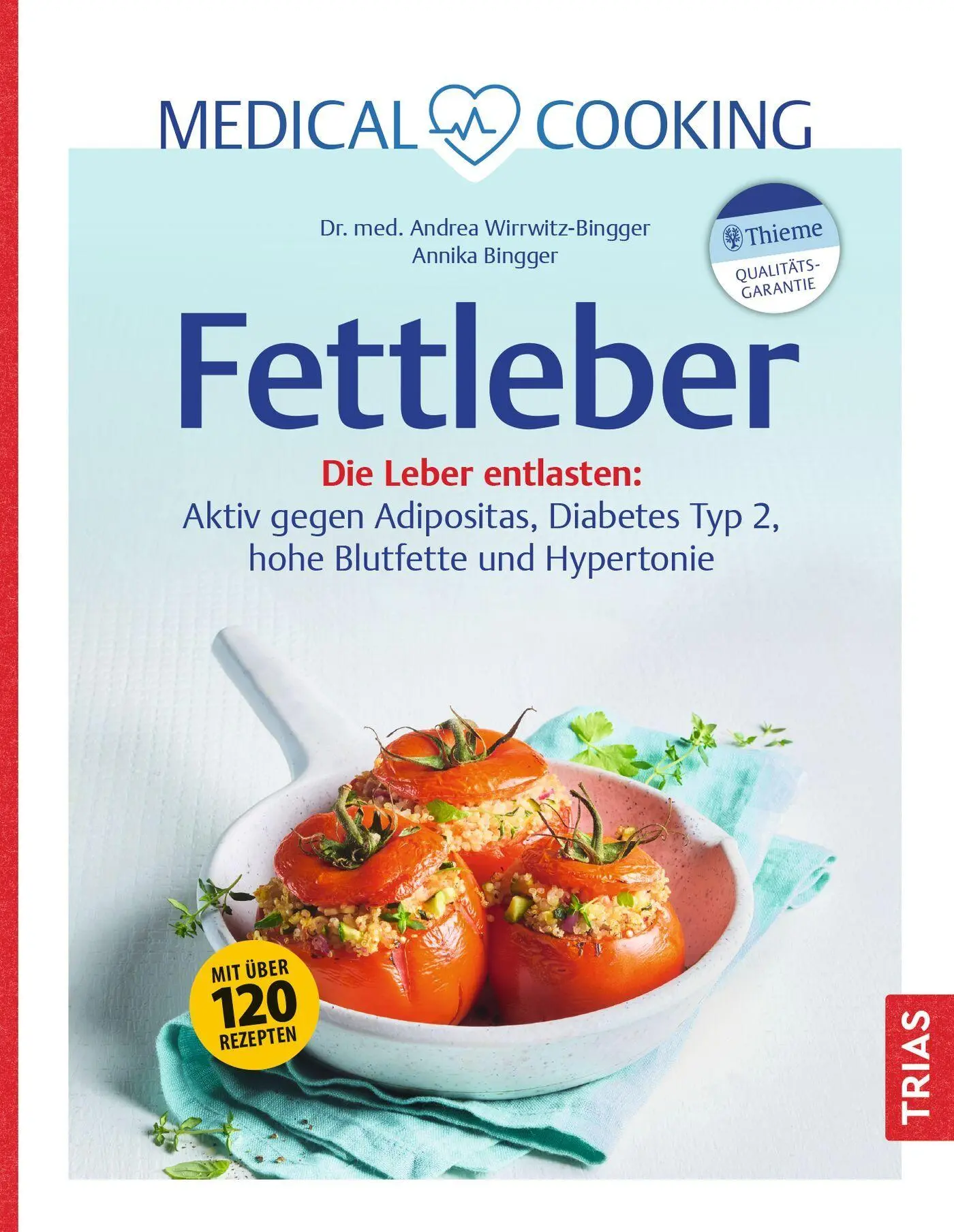 Cover: 9783432121673 | Medical Cooking: Fettleber | Andrea Wirrwitz-Bingger | Buch | 208 S.