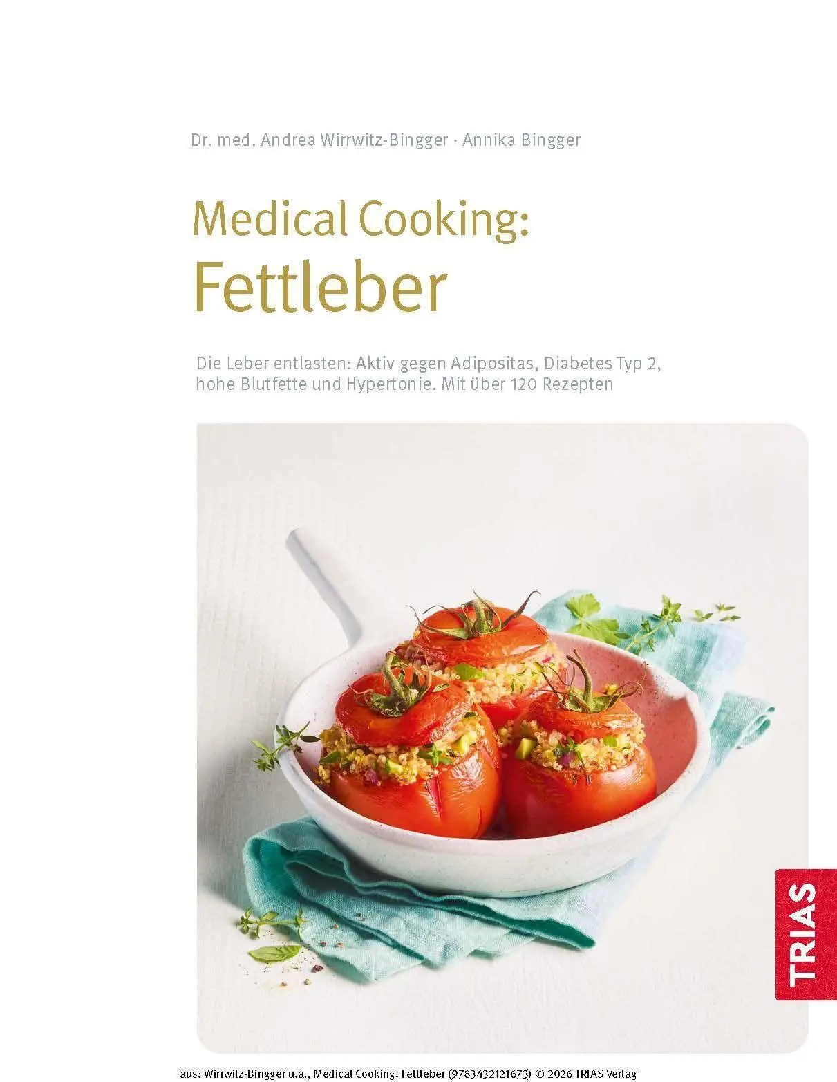 Bild: 9783432121673 | Medical Cooking: Fettleber | Andrea Wirrwitz-Bingger | Buch | 208 S.