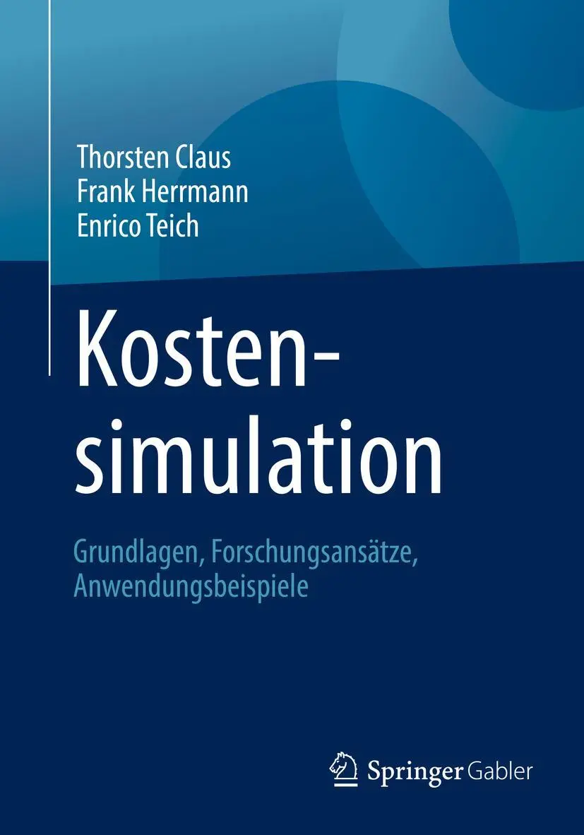 Cover: 9783658251673 | Kostensimulation | Grundlagen, Forschungsansätze, Anwendungsbeispiele