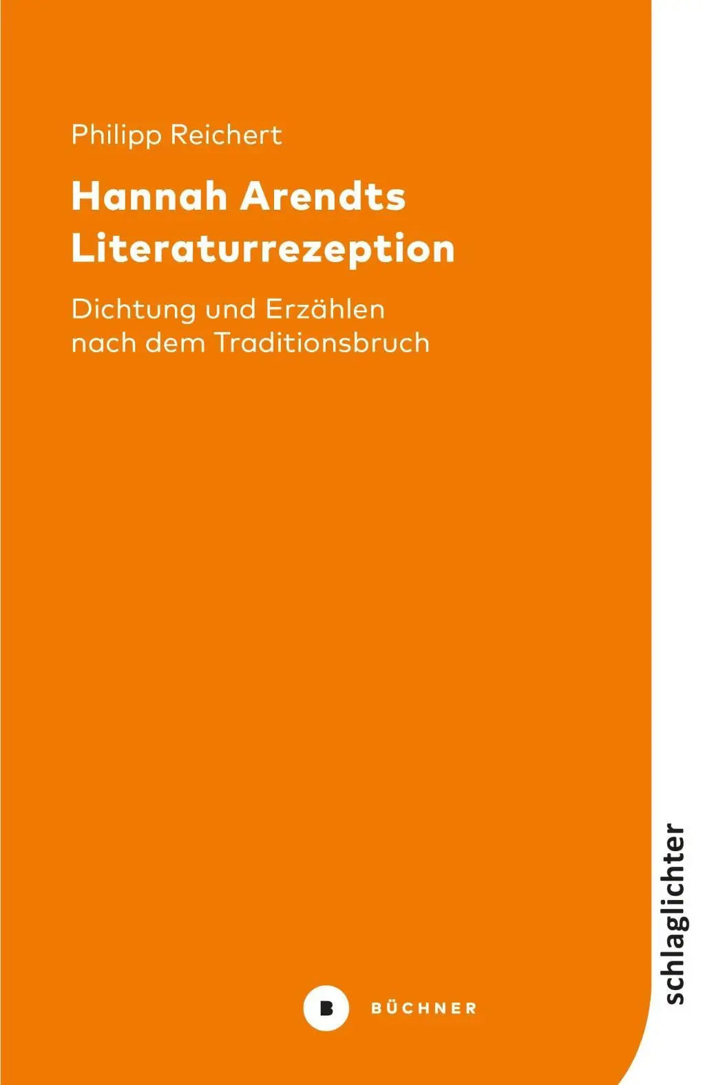 Cover: 9783963171673 | Hannah Arendts Literaturrezeption | Philipp Reichert | Taschenbuch