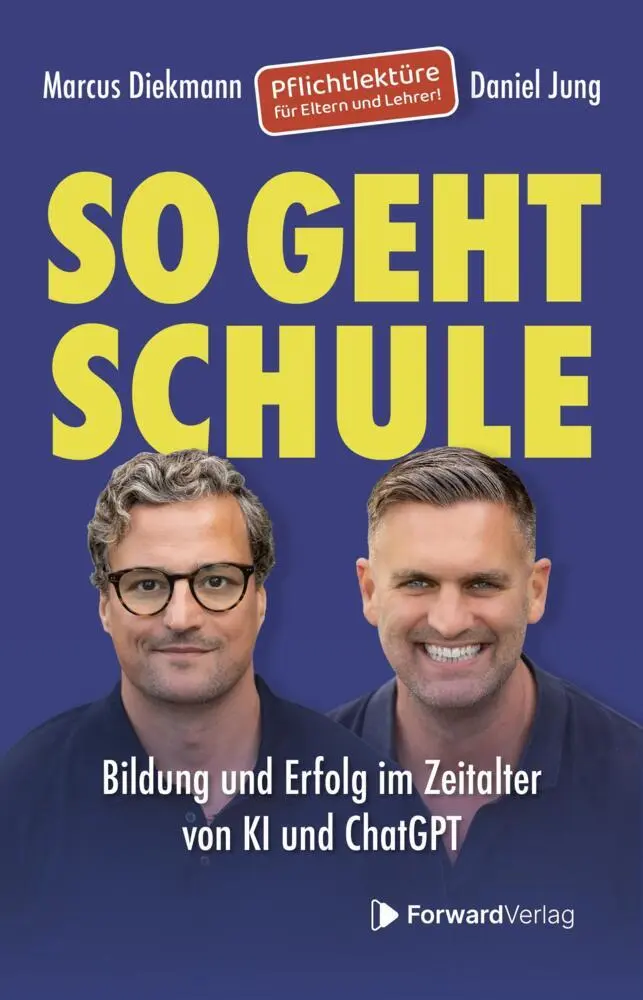 Cover: 9783987551673 | So geht Schule | Bildung und Erfolg im Zeitalter von KI und ChatGPT