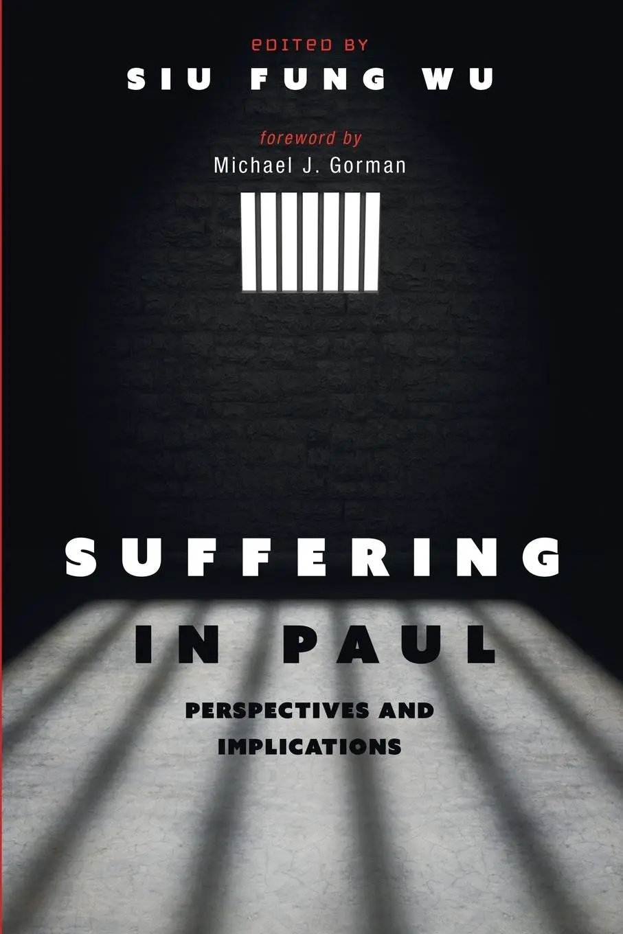 Cover: 9781532611773 | Suffering in Paul | Siu Fung Wu | Taschenbuch | Englisch | 2019