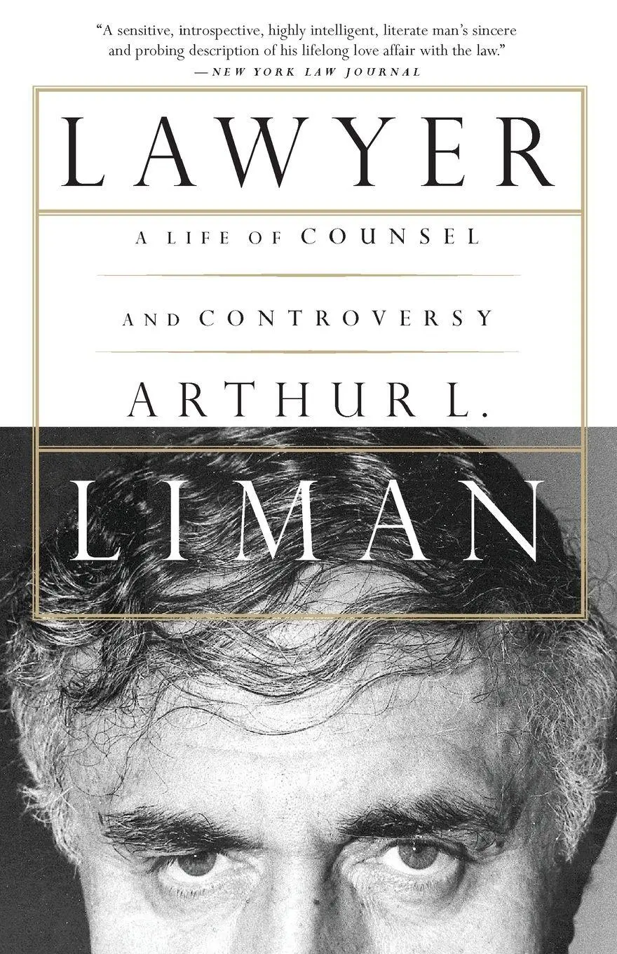 Cover: 9781586481773 | Lawyer | A Life of Counsel and Controversy | Arthur L. Liman | Buch