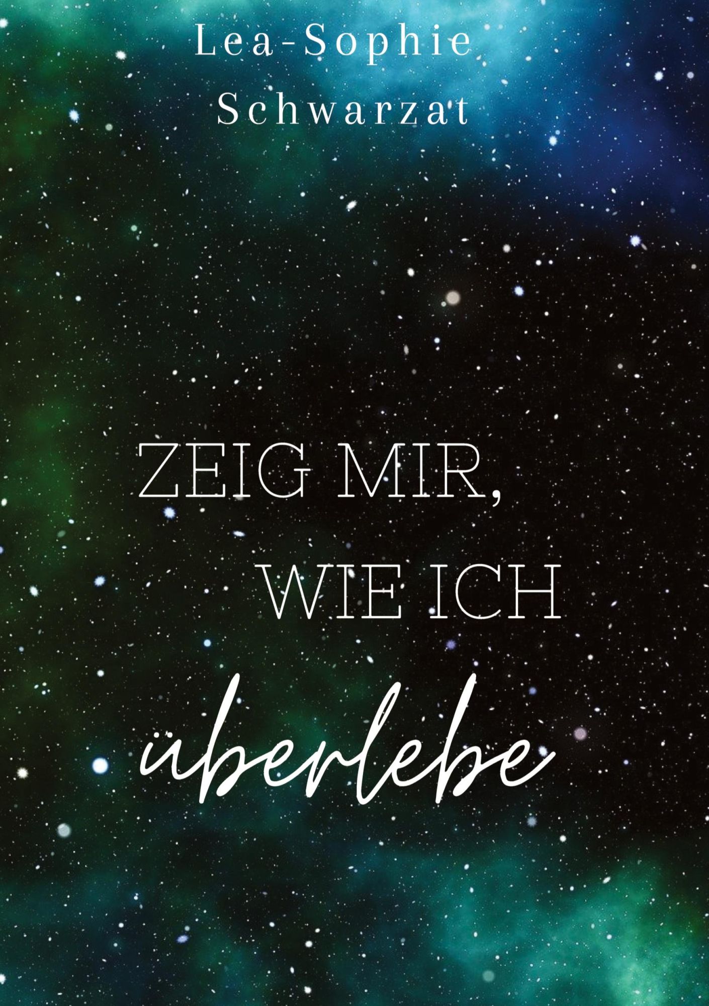 Cover: 9783384461773 | Zeig mir, wie ich überlebe | Lea-Sophie Schwarzat | Buch | 424 S.