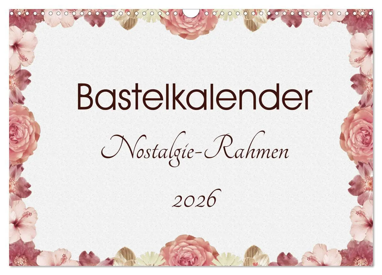 Cover: 9783516051773 | Bastelkalender Nostalgie-Rahmen 2026 (Wandkalender 2026 DIN A3...