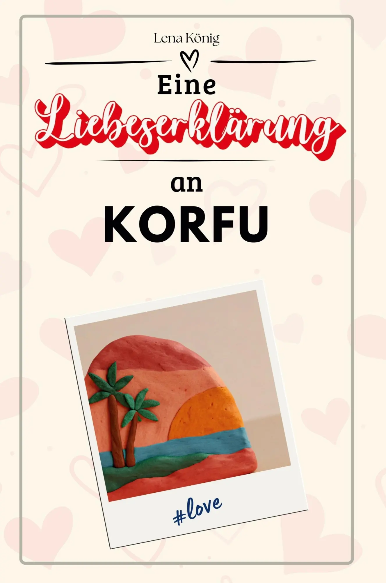 Cover: 9783759151773 | Eine Liebeserklärung an Korfu | Lena König | Taschenbuch | Deutsch