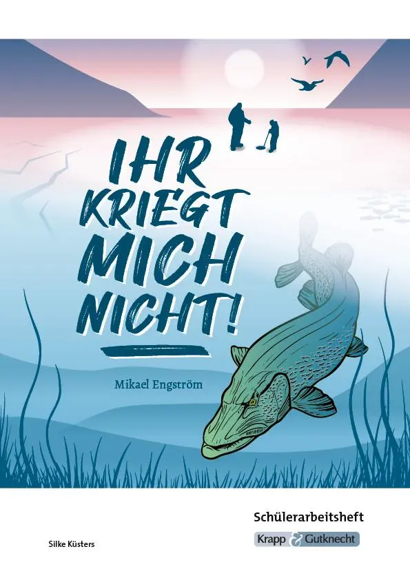 Cover: 9783963231773 | Ihr kriegt mich nicht! - Mikael Engström - Schülerarbeitsheft | 65 S.
