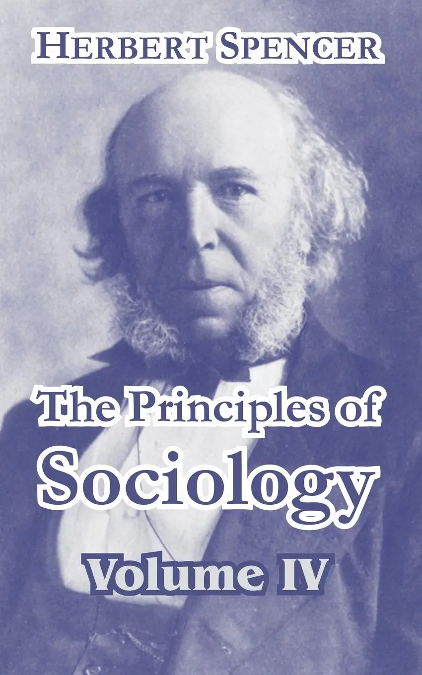 Cover: 9781410211873 | The Principles of Sociology, Volume IV | Herbert Spencer | Taschenbuch